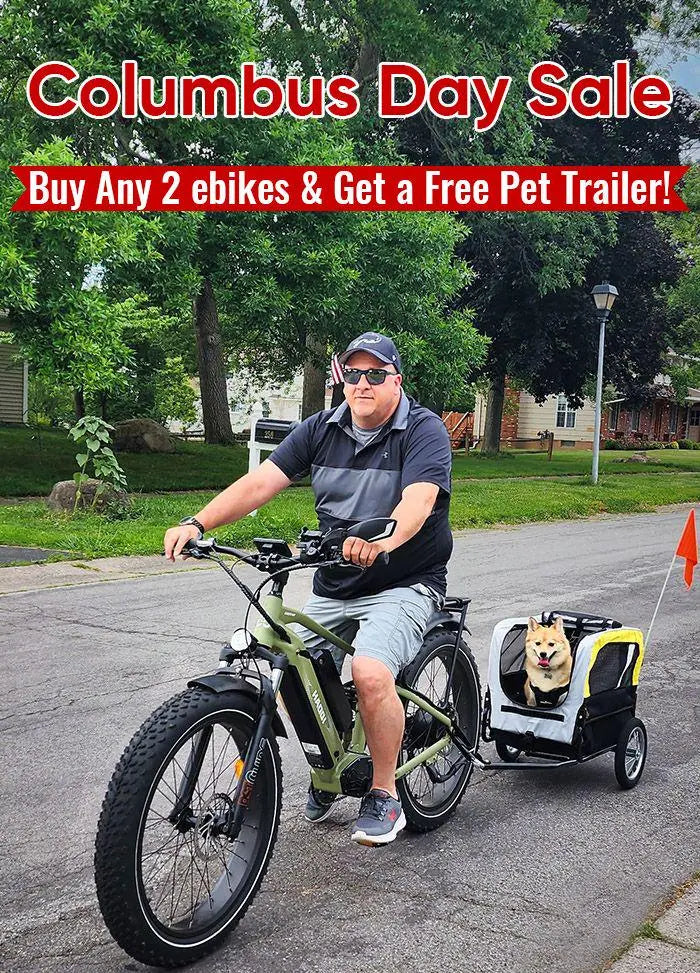 haoqi ebike Columbus Day Sale
Buy Any 2 ebikes & Get a Free Pet Trailer!
